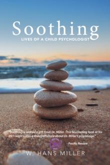 Soothing : Lives of a Child Psychologist