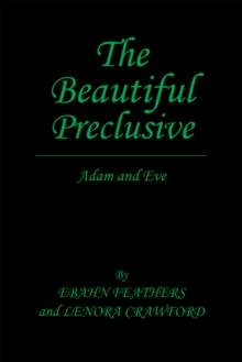 The Beautiful Preclusive : Adam and Eve