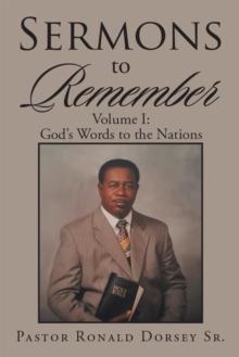 Sermons to Remember : Volume I: God's Words to the Nations