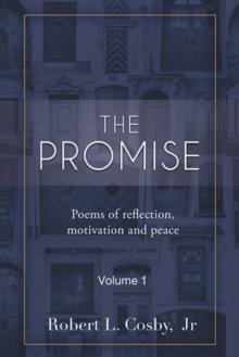 The Promise : Poems of Reflection, Motivation and Peace