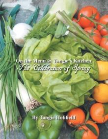 On the Menu @ Tangie'S Kitchen : A Celebration of Spring