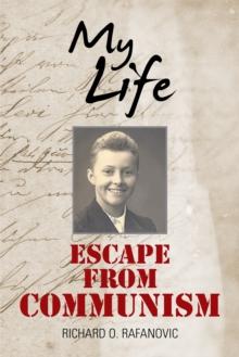 My Life : Escape from Communism