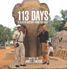 Around the World in 113 Days : A Slice of History from the Past