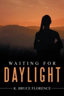 Waiting for Daylight