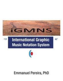 Igmns: International Graphic Music Notation System