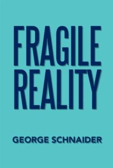 Fragile Reality