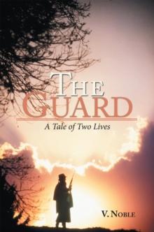 The Guard : A Tale of Two Lives