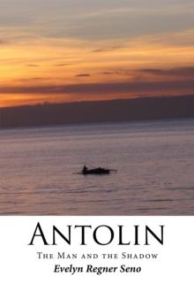 Antolin : The Man and the Shadow