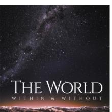 The World Within & Without