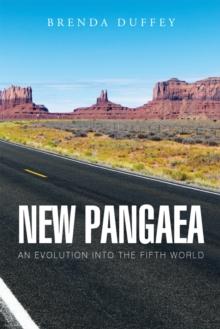 New Pangaea : An Evolution into the Fifth World