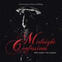 Midnight Confessions : A Contemporary Poetry Anthology