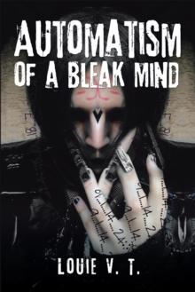 Automatism of a Bleak Mind