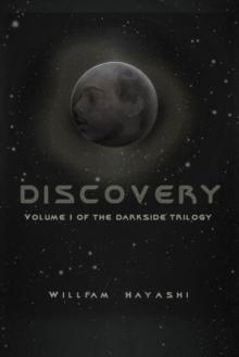 Discovery : Volume I of the Dark Side Trilogy