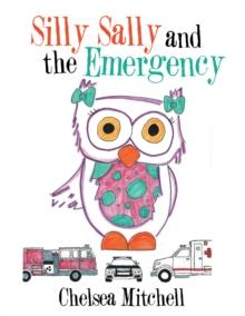 Silly Sally and the Emergency