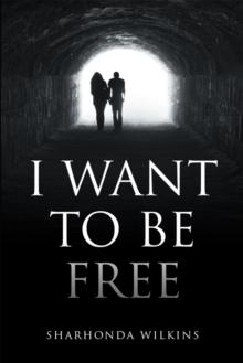 I Want to Be Free