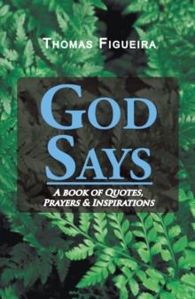 God Says : A Book of Quotes,                     Prayers & Inspirations