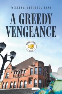 A Greedy Vengeance