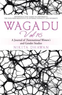 Wagadu Vol 16 : A Journal of Transnational Women's and Gender Studies