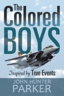 The Colored Boys : Inspired by True Events