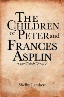 The Children of Peter and Frances Asplin