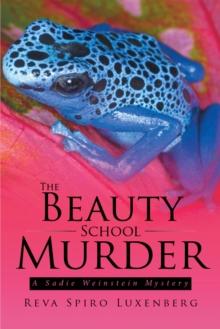 The Beauty School Murder : A Sadie Weinstein Mystery