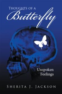 Thoughts of a Butterfly : Unspoken Feelings