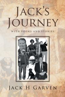 Jack'S Journey : With Poems and Stories