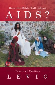 Does the Bible Talk About Aids? : Vanity of Vanities