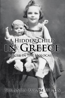 A Hidden Child in Greece : Rescue in the Holocaust