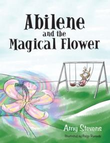 Abilene and the Magical Flower