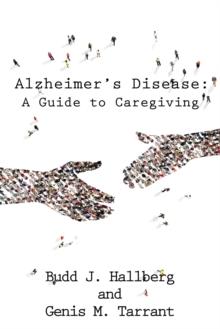 Alzheimer'S Disease : A Guide to Caregiving