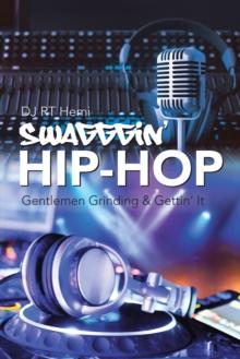 Swagggin' Hip-Hop : Gentlemen Grinding & Gettin' It