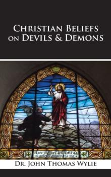 Christian Beliefs                                                                                                                         on Devils & Demons