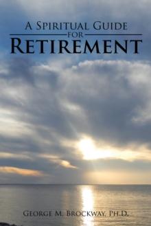 A Spiritual Guide for Retirement