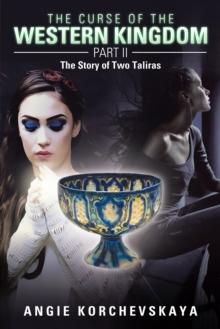 The Curse of the Western Kingdom Part Ii : The Story of Two Taliras