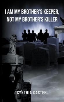 I Am My Brother'S Keeper, Not My Brother'S Killer