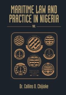 Maritime Law and Practice in Nigeria : Nil