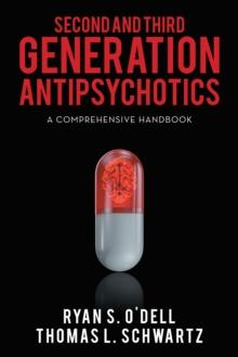 Second and Third Generation Antipsychotics : A Comprehensive Handbook