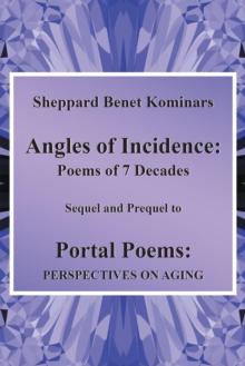 Angles of Incidence : Poems of 7 Decades