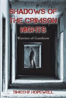 Shadows of the Crimson Nights : Warriors of Ganthrow