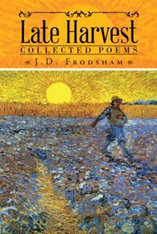 Late Harvest : Collected Poems