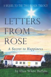 Letters from Rose : A Secret to Happiness