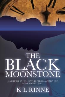 The Black Moonstone : A Novel