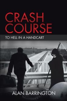 Crash Course : To Hell in a Handcart