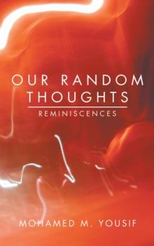 Our Random Thoughts : Reminiscences