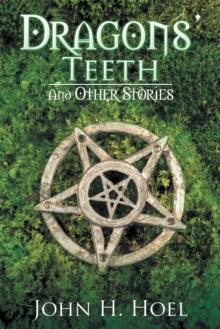 Dragons' Teeth : And Other Stories