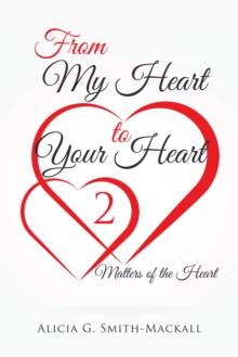 From My Heart to Your Heart 2 : Matters of the Heart