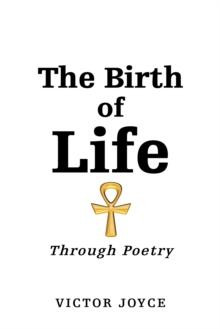 The Birth of Life : Through Poetry