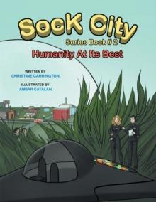 Sock City Series Book #2 : "Humanity at Its Best"