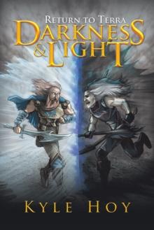 Darkness and Light : Return to Terra